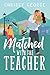 Matched with the Teacher (L...