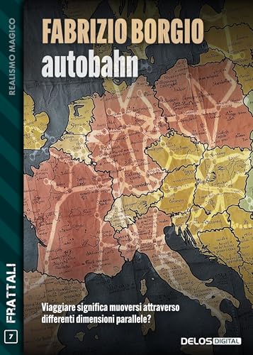 Autobahn (Frattali Vol. 7) (Italian Edition)