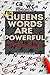 QUEENS WORDS ARE POWERFUL by KAMELAH BLAIR