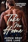 Take Me Home: A S...