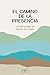 El Camino de la Presencia by PAUL BERGIN