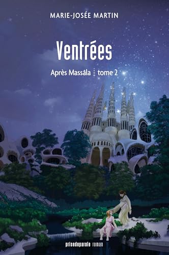 Ventrées (Après Massãla t. 2) (French Edition)