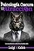 La Psicología Oscura detrás de la Atracción: Los conocimientos ocultos de un hombre sabio (Spanish Edition): Masculinidad, Psicología Femenina y ... de sabiduría para hombres en español nº 2)