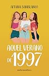 Aquel verano de 1997 (Viajeras del tiempo #3)