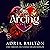 Arcing by Adria Bailton