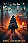 Pawn to King’s End (Secrets of the Republic Book 1)