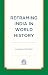 Reframing India in World History by Lavanya Vemsani Reframing India in World History by Lavanya Vemsani