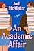 An Academic Affair by Jodi McAlister An Academic Affair by Jodi McAlister