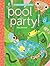 Pool Party! (Tiny Habitats)