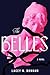 The Belles by Lacey N. Dunham