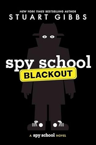 Spy School Blackout (Spy School, #13)