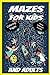 Maze Adventures for Kids Ag...