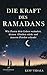 Die Kraft des Ramadans: Wie...