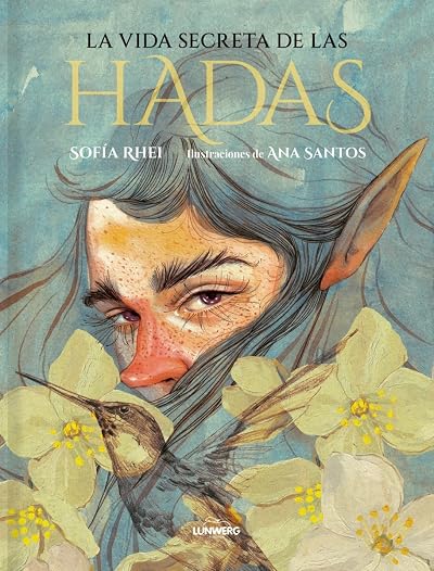 Portada de La vida secreta de las hadas, de Sofía Rhei