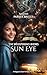 Sun Eye – The Whispering Bo...