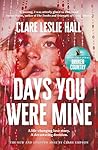 Days You Were Mine