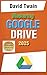 Mastering Google Drive 2025...