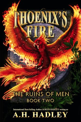Phoenix's Fire (The Ruins of Men, #2)