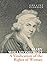 A Vindication of the Rights of Woman: A Landmark Non-Fiction Essay on Gender Equality and Rationality (Collins Classics)