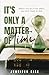 It's Only a Matter of Time by Jennifer Sise