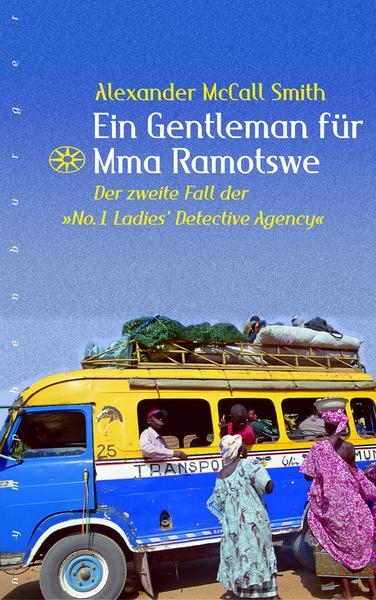 Ein Gentleman für Mma Ramotswe (No. 1 Ladies' Detective Agency, #2)