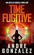 Time Fugitive