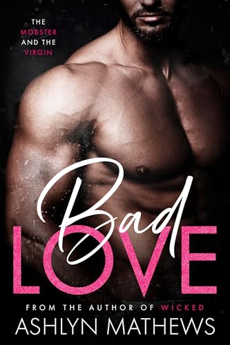 Bad Love: The Mobster and The Virgin (Marry Me Book 2)