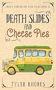 Death Slides and Cheese Pies