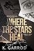 Where the Stars Heal (Sunli...