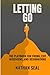 Letting Go: The Playbook fo...