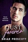 Just Forever (Brighton U, #2)