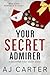 Your Secret Admirer (Seasonal Short Stories #1)