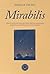 Mirabilis: Cinco intuiciones que han revolucionado nuestra concepción del universo (Spanish Edition)