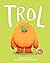 Trol / Troll (Spanish Edition)