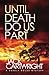 Until Death Do Us Part (The Deadly Wolds Murder Mysteries, #3)