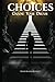 Choices by David Rudolf Reyna V