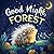 Good Night, Forest by Emily Johnson
