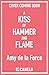 A Kiss of Hammer and Flame (Fated For Hael #1) by Amy de la Force