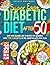 Super Easy Diabetic Diet After 50 by Olivia Whitmore