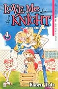 Love Me Knight: Kiss Me Licia, Vol. 4