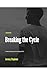 Breaking The Cycle by Jeremy Stephens