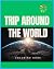TRIP AROUND THE WORLD: Let`...