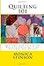 Quilting 101: Quilting How-To For The Beginner From Quilting Patterns And Design