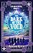 The Dark of the Void by Aakash Gupte The Dark of the Void by Aakash Gupte