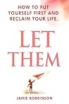 Let Them: How to ...