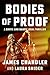 Bodies of Proof by James  Chandler