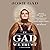In Gad We Trust: A Tell-Some