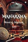Maharana : Blood & Betrayal (Vol-1)