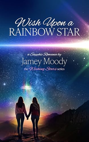 Wish upon a Rainbow Star (Wishing Stars #1)