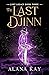 The Last Djinn (Lost Legacy #3)